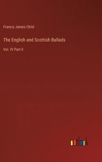 bokomslag The English and Scottish Ballads