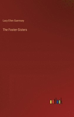 Foster-Sisters