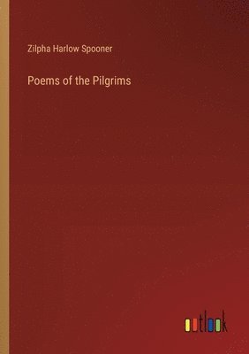 bokomslag Poems of the Pilgrims