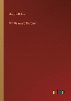 My Wayward Pardner 1