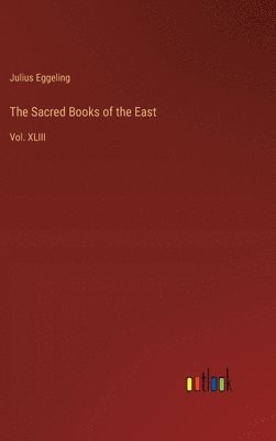 bokomslag The Sacred Books of the East