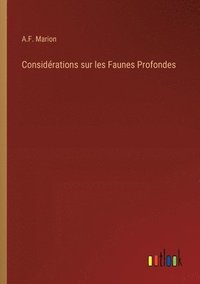 bokomslag Considérations sur les Faunes Profondes