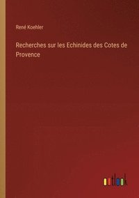 bokomslag Recherches sur les Echinides des Cotes de Provence