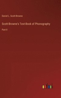 bokomslag Scott-Browne's Text-Book of Phonography