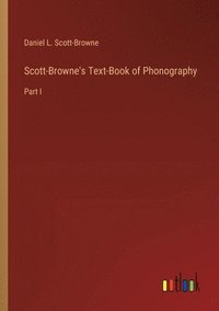 bokomslag Scott-Browne's Text-Book of Phonography