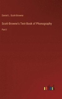 bokomslag Scott-Browne's Text-Book of Phonography