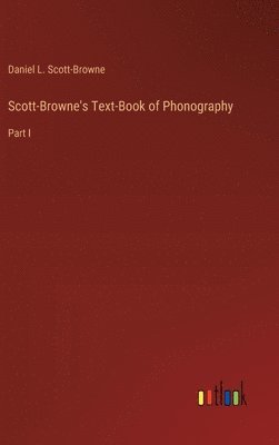 bokomslag Scott-Browne's Text-Book of Phonography