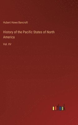 History of the Pacific States of North America