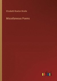 bokomslag Miscellaneous Poems