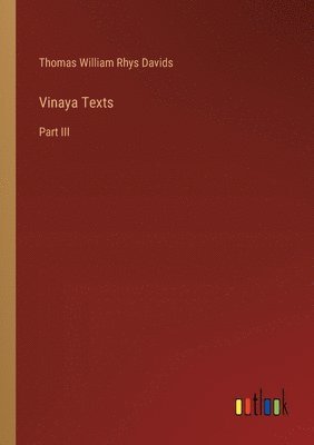 Thomas William Rhys Davids - Vinaya Texts, Häftad