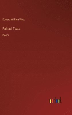 Pahlavi Texts 1