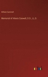 bokomslag Memorial of Alexis Caswell, D.D., LL.D.