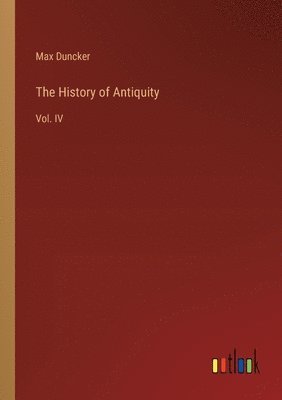 Max Duncker - History of Antiquity, Häftad