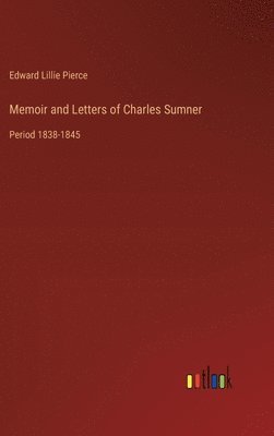 bokomslag Memoir and Letters of Charles Sumner