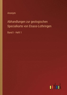 bokomslag Abhandlungen zur geologischen Specialkarte von Elsass-Lothringen