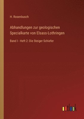 Abhandlungen zur geologischen Specialkarte von Elsass-Lothringen