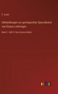 bokomslag Abhandlungen zur geologischen Specialkarte von Elsass-Lothringen