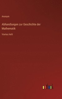 bokomslag Abhandlungen zur Geschichte der Mathematik: Viertes Heft
