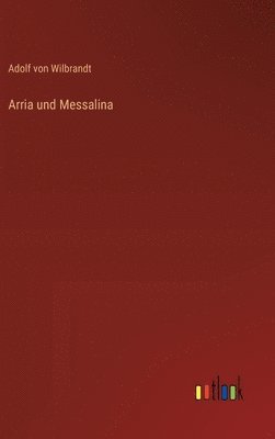 bokomslag Arria und Messalina