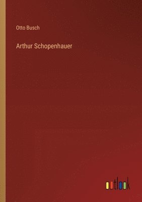 bokomslag Arthur Schopenhauer