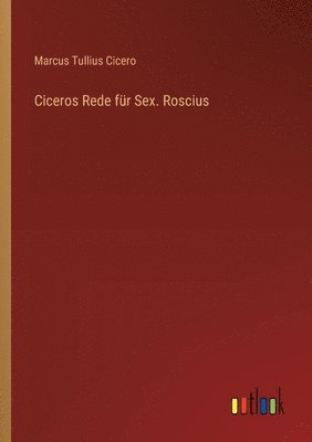bokomslag Ciceros Rede für Sex. Roscius