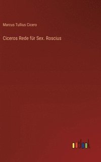 bokomslag Ciceros Rede für Sex. Roscius