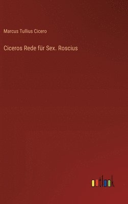 bokomslag Ciceros Rede fr Sex. Roscius