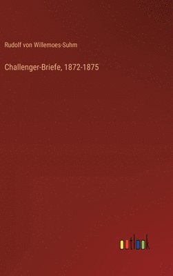 bokomslag Challenger-Briefe, 1872-1875