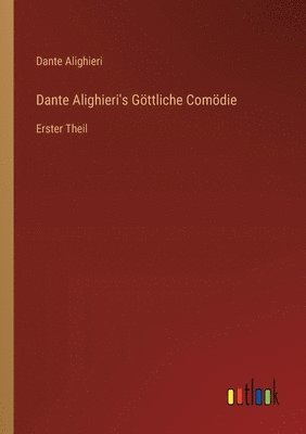 Dante Alighieri's Gttliche Comdie 1