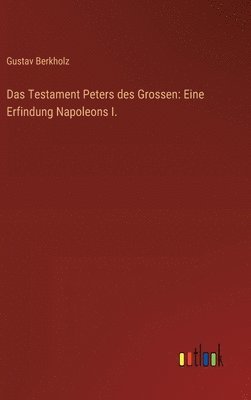 Das Testament Peters des Grossen 1