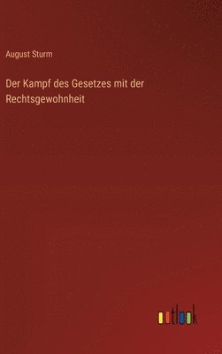 bokomslag Kampf des Gesetzes mit der Rechtsgewohnheit