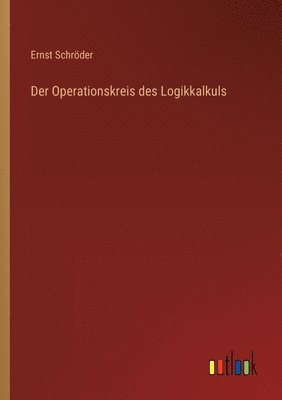 Der Operationskreis des Logikkalkuls 1