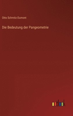 Otto Schmitz-Dumont - Bedeutung der Pangeometrie, Inbunden