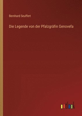 Die Legende von der Pfalzgrfin Genovefa 1