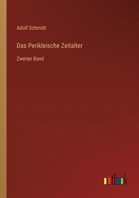 Adolf Schmidt - Perikleische Zeitalter, Häftad