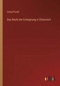 bokomslag Das Recht der Enteignung in sterreich