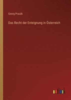 bokomslag Das Recht der Enteignung in sterreich