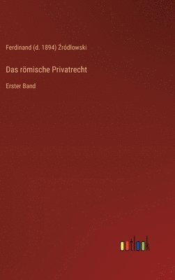 Das rmische Privatrecht 1