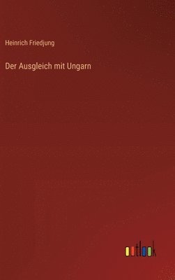 bokomslag Der Ausgleich mit Ungarn