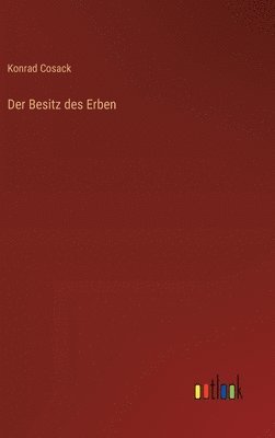 Der Besitz des Erben 1