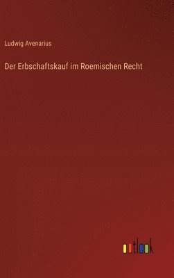 bokomslag Der Erbschaftskauf im Roemischen Recht