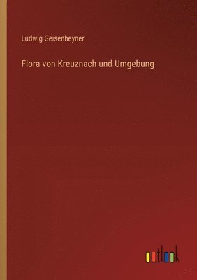Flora von Kreuznach und Umgebung