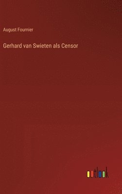 bokomslag Gerhard van Swieten als Censor