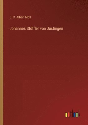 Johannes Stffler von Justingen 1