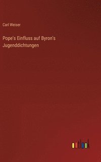 bokomslag Pope's Einfluss auf Byron's Jugenddichtungen