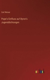 bokomslag Pope's Einfluss auf Byron's Jugenddichtungen