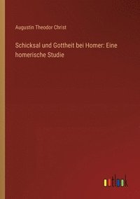 bokomslag Schicksal und Gottheit bei Homer