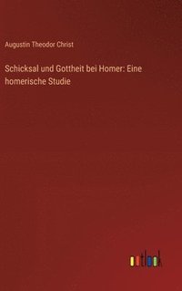 bokomslag Schicksal und Gottheit bei Homer