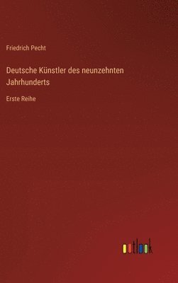 bokomslag Deutsche Knstler des neunzehnten Jahrhunderts