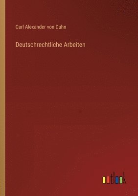 bokomslag Deutschrechtliche Arbeiten